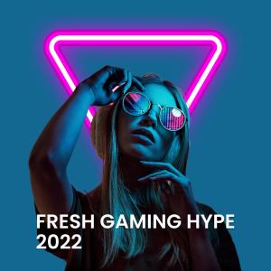 Various Artists的專輯Fresh Gaming Hype 2022