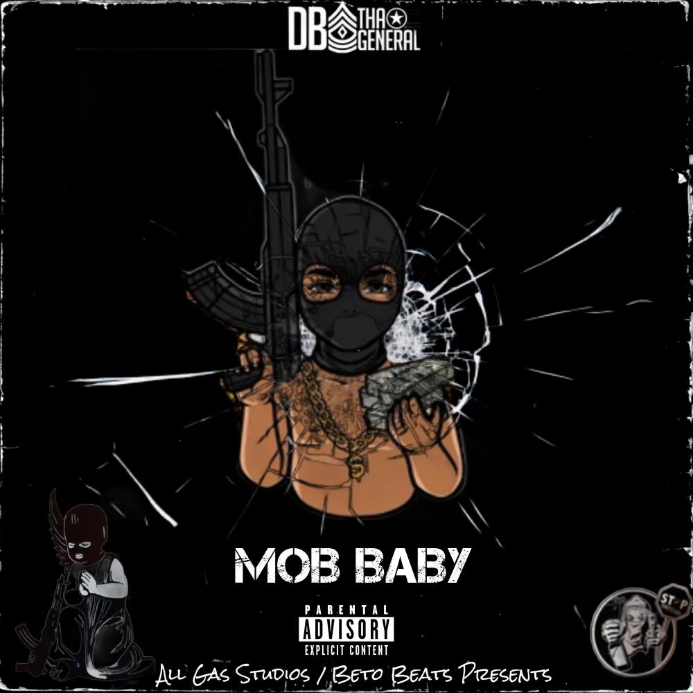 MOB BABY (feat. DB Tha General) (Explicit)
