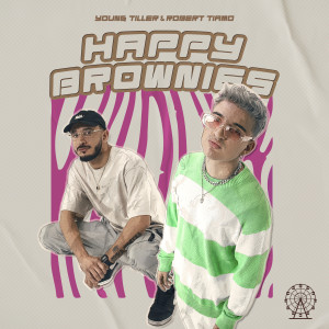 收听Young Tiller的Happy Brownies歌词歌曲
