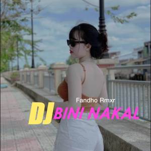 DJ BINI NAKAL (INS)
