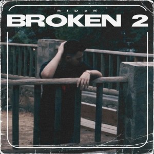 Listen to Broken 2 (Explicit) song with lyrics from Rid3r