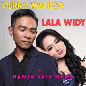 Dengarkan lagu Hanya Satu Nama nyanyian Lala Widy dengan lirik