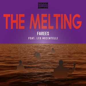 Farees的专辑The Melting