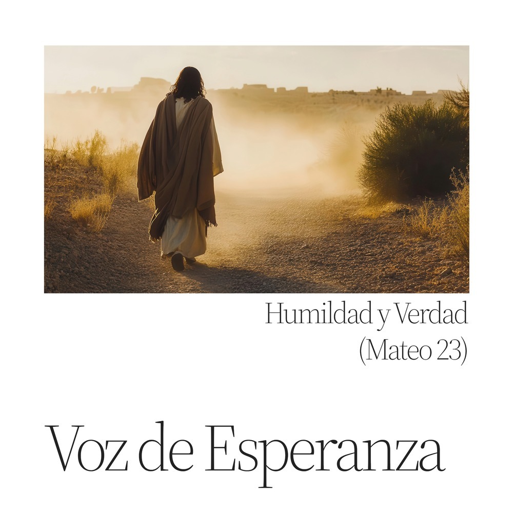 Humildad y Verdad (Mateo 23)