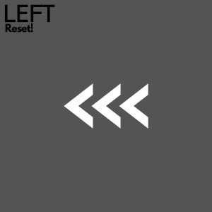 Album LEFT from Reset!