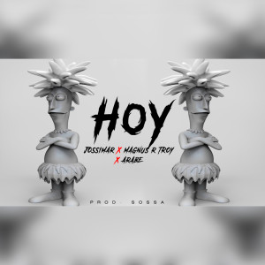 Listen to Hoy (Explicit) song with lyrics from Sossa