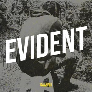 Listen to Evident (Explicit) song with lyrics from Kaahnij