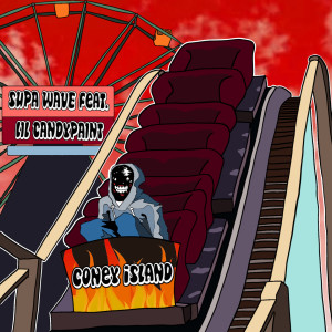 收听Supa Wave的Coney Island (Explicit)歌词歌曲