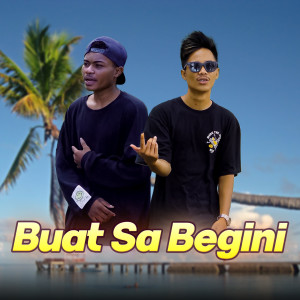 Listen to Buat Sa Begini song with lyrics from Kkz D Blg