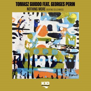 Album Nothing More (Beating Cells Mixes) oleh Tomasz Guiddo