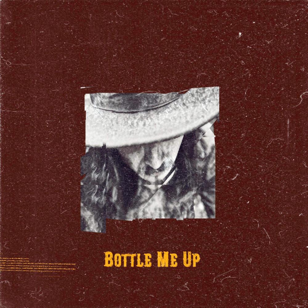 Bottle Me Up (Explicit)