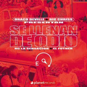 Listen to Se Llenan De Odio (with El Fother, Big Chriss & Draco Deville) song with lyrics from Rc La Sensacion