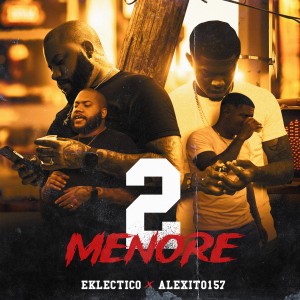 ดาวน์โหลดและฟังเพลง 2 Menore พร้อมเนื้อเพลงจาก Alexito 157