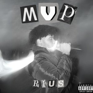 收聽Rius的M.v.p (Explicit)歌詞歌曲