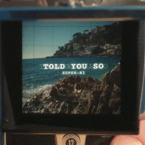 收聽SUPER-Hi的Told You So (Explicit)歌詞歌曲