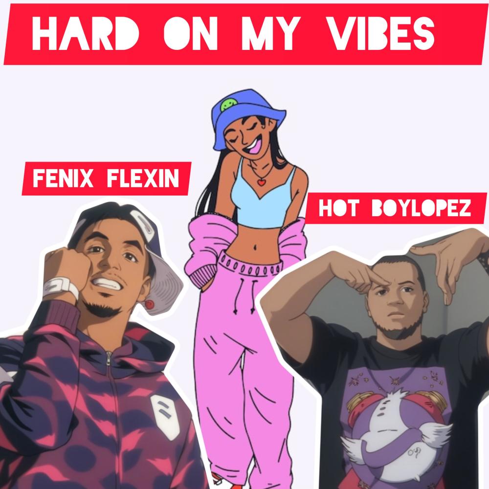 Hard on my vibes (feat. Fenix Flexin) (Explicit)