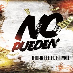 Listen to No Pueden (feat. Belyko) song with lyrics from Jhoan Efe