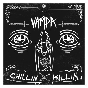 Vampa的專輯Chillin, Killin