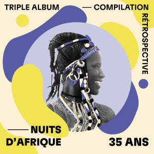 Album Nuits d'Afrique - 35 ans (Compilation rétrospective) from Various Artists