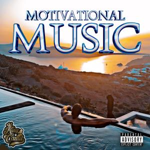 อัลบัม Motivational Music (Explicit) ศิลปิน King Camil