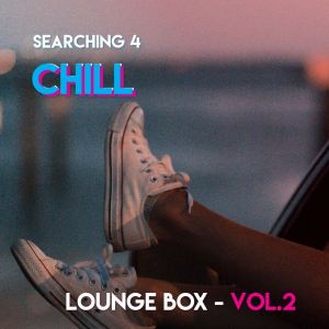 Album Searching 4 Chill - Loungebox (Vol. 2) from Various Artists