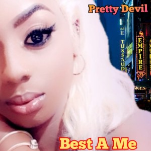 Pretty Devil的專輯Best a Me