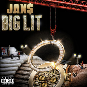 Dengarkan lagu Big Lit (Explicit) nyanyian Jax$ dengan lirik