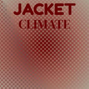 ดาวน์โหลดและฟังเพลง Jacket Climate พร้อมเนื้อเพลงจาก Danick Miel