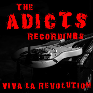 อัลบัม Viva La Revolution The Adicts Recordings (Explicit) ศิลปิน The Adicts