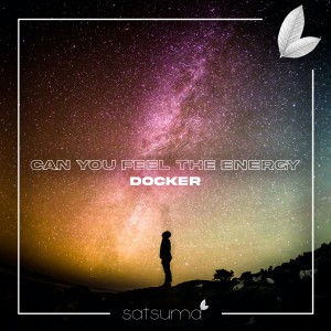 Dengarkan Can You Feel the Energy lagu dari Docker dengan lirik