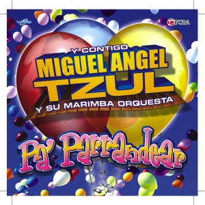 ดาวน์โหลดและฟังเพลง El Mechón พร้อมเนื้อเพลงจาก Miguel Angel Tzul y Su Marimba Orquesta