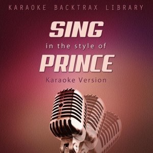 ดาวน์โหลดและฟังเพลง I Wanna Be Your Lover (Originally Performed by Prince) [Karaoke Version] (Karaoke Version) พร้อมเนื้อเพลงจาก Karaoke Backtrax Library