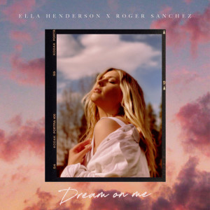 ดาวน์โหลดและฟังเพลง Dream On Me (Explicit) พร้อมเนื้อเพลงจาก Ella Henderson