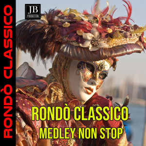 ดาวน์โหลดและฟังเพลง Rondo/Rondo Veneziano/Cà D'oro/Musica..Fantasia/Fantasia Veneziana/Notturno Veneziano/Magica Melodia/Capriccio Veneziano/Cameo/Venezia Notturna/Fa Scala D'oro/Odissea Veneziana/Anonimo Veneziano/Gondole Sulla Laguna พร้อมเนื้อเพลงจาก Orchestra Veneziana