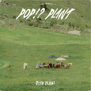 PoP!? Plant (Explicit) dari Door Plant