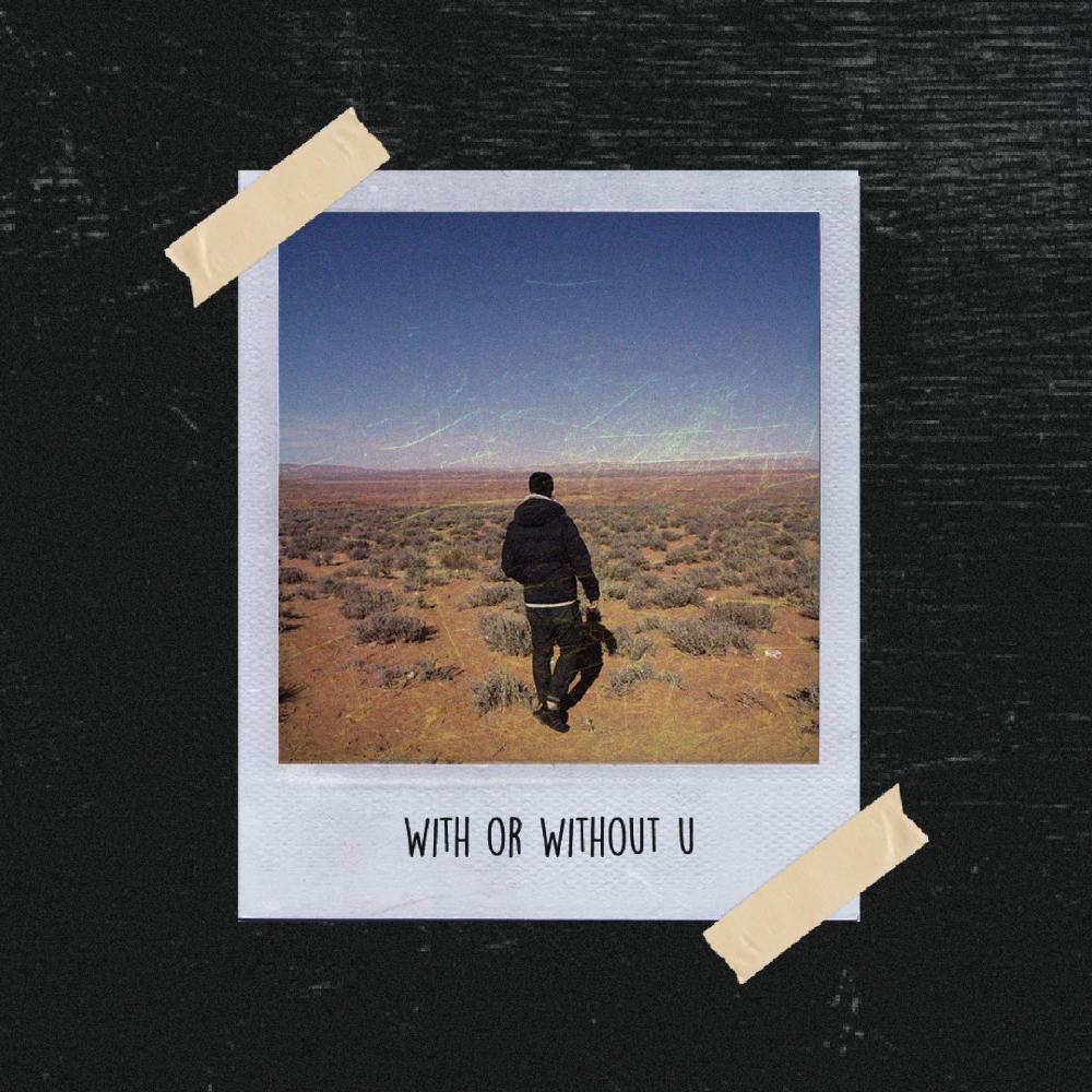 With or Without U (feat. Kaxlor)