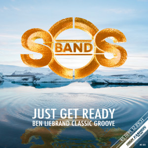 The S.O.S Band的專輯Just Get Ready (Ben Liebrand Classic Groove)