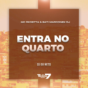 ดาวน์โหลดและฟังเพลง Entra no quarto (Explicit) พร้อมเนื้อเพลงจาก DJ Gu Neto