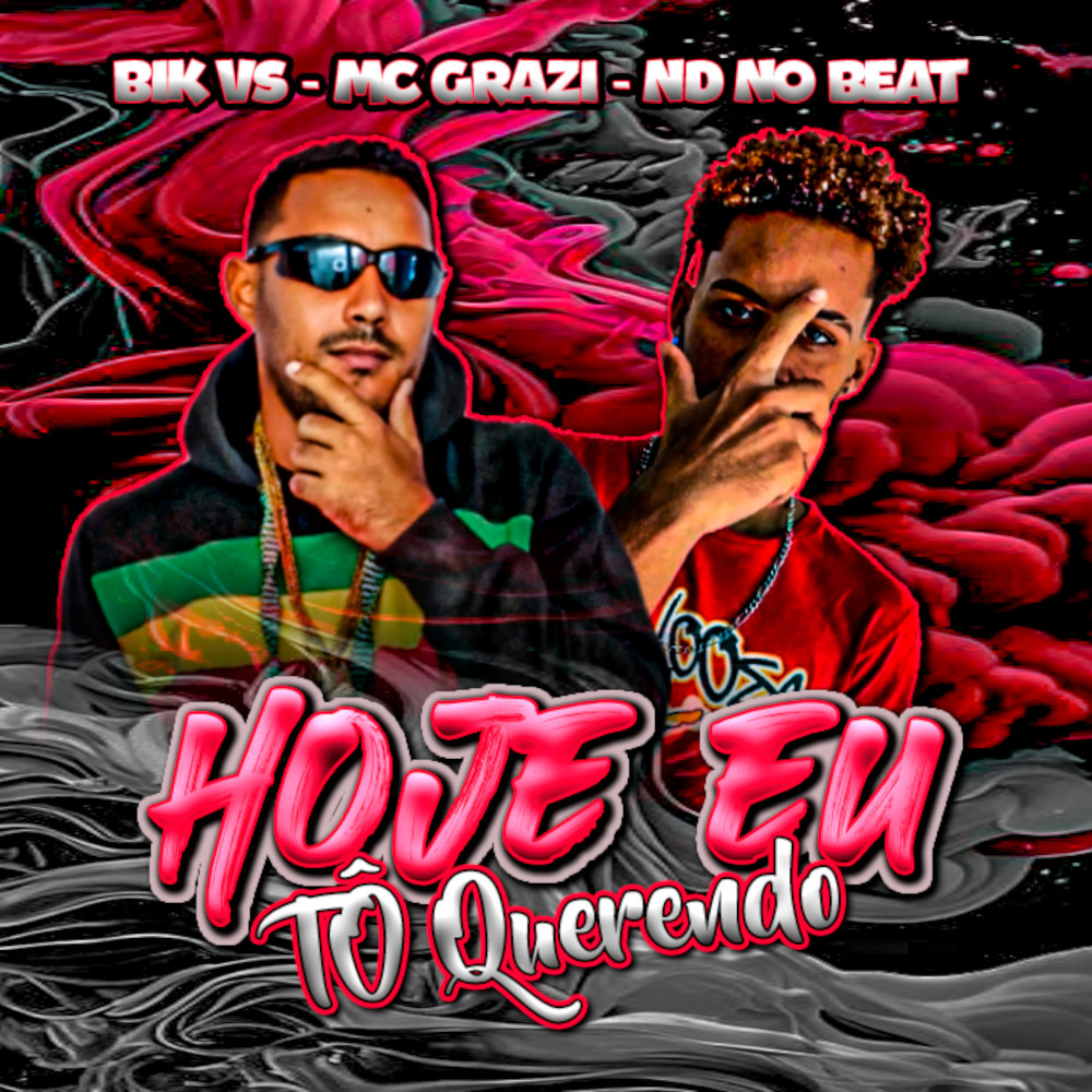 Hoje Eu Tô Querendo (feat. Mc Grazi)