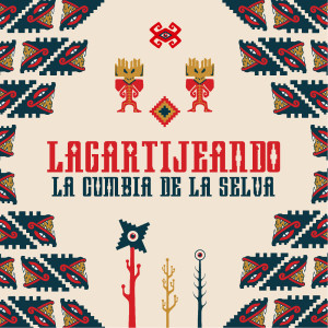 Lagartijeando的專輯La Cumbia de la Selva
