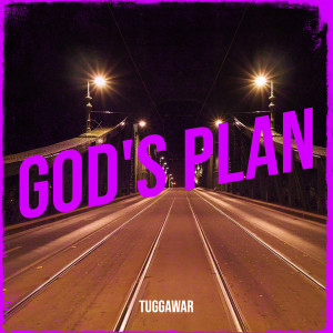 Listen to God's Plan (Explicit) song with lyrics from Tuggawar