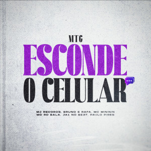 MJ Records的專輯Mtg Esconde o Celular (Studio) (Explicit)