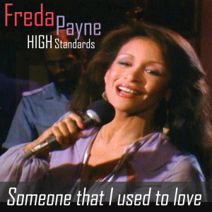 Freda Payne的專輯Someone That I Used to Love