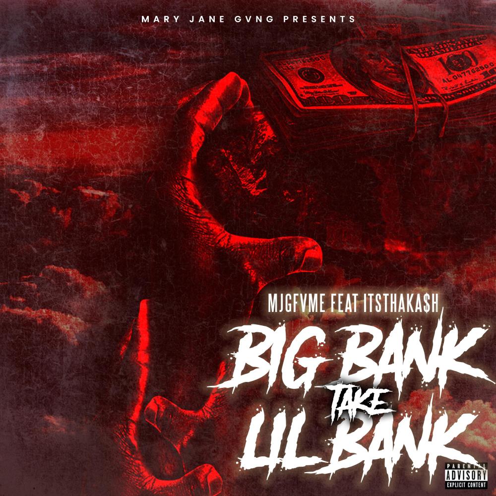 Big Bank Take Little Bank (feat. Itsthaka$h) (Explicit)