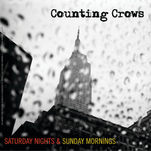 Counting Crows的專輯Saturday Nights & Sunday Mornings