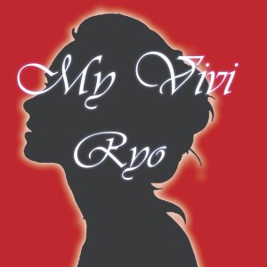 Listen to My Vivi song with lyrics from Ryo