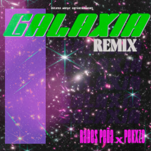 อัลบัม Galaxia (Remix) ศิลปิน Rades Peña