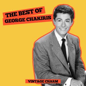 อัลบัม The Best of George Chakiris (Vintage Charm) ศิลปิน George Chakiris