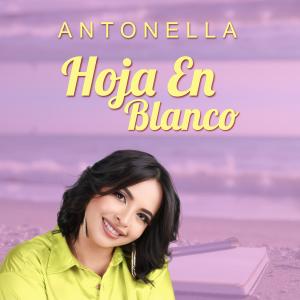 Antonella的專輯Hoja en Blanco