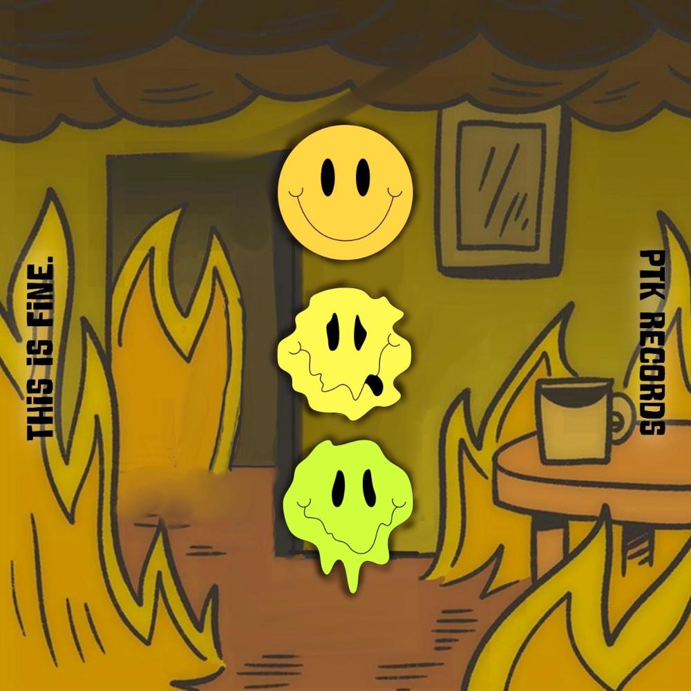 This Is Fine (feat. ProntoTheKidd) (Explicit)